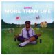 "MORE THAN LIFE" EP RELEASED BY EPLUVINC: A REFLECTION ON LIFE’S BALANCE