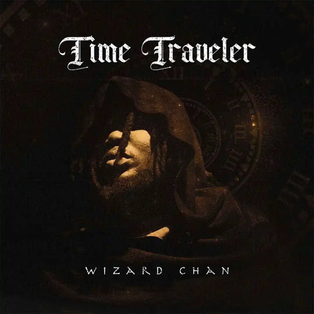 Wizard Chan – Timeless (Until My Destiny Comes)