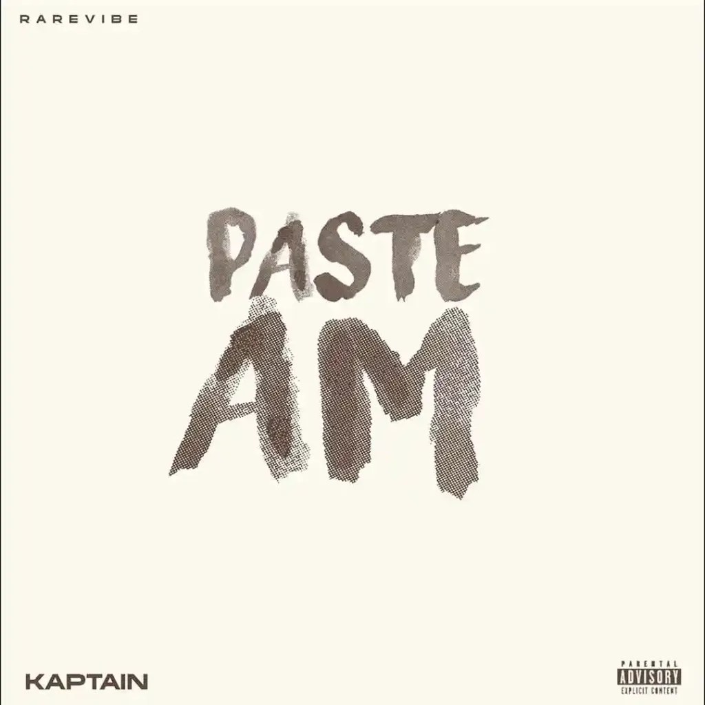 Kaptain – Paste Am