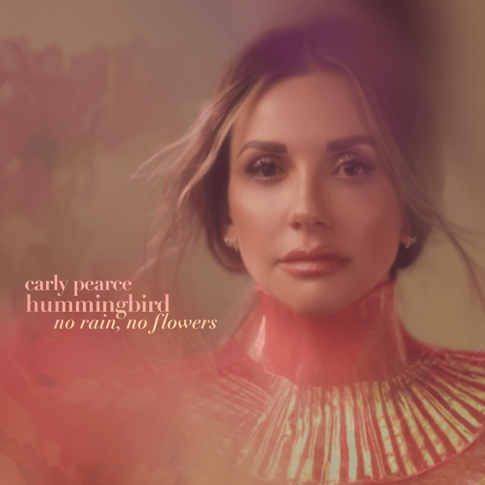 [ALBUM] Carly Pearce - hummingbird: no rain, no flowers (deluxe) (ZIP)